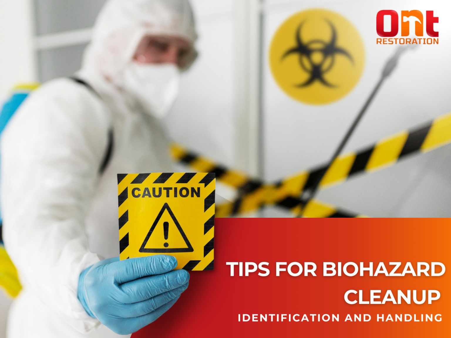 Tips for Biohazard Cleanup Identification and Handling ONT